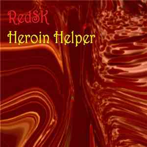 RedSK - Heroin Helper download flac