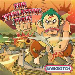 Saskrotch - For Everlasting Peace download flac