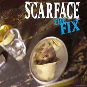 Scarface  - The Fix download flac