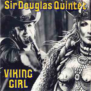 Sir Douglas Quintet - Viking Girl download flac