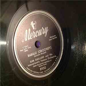 Slim Gaillard And His International Famous Orchestra - Babalu (Orooney) / Sabroso download flac
