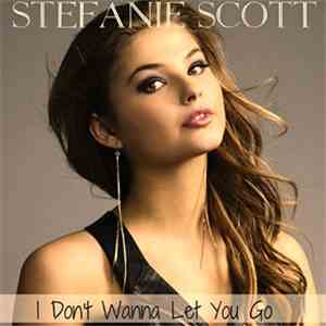 Stefanie Scott - I Don't Wanna Let You Go download flac