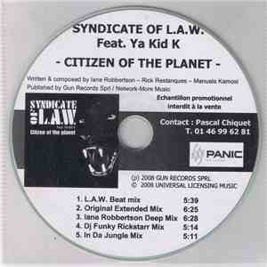 Syndicate Of L.A.W. Feat: Ya Kid K - Citizen Of The Planet download flac
