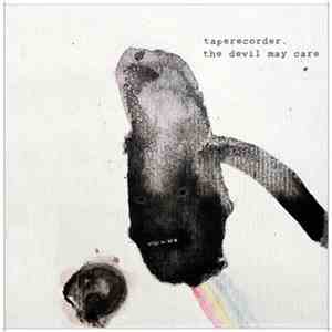 Taperecorder - The Devil May Care download flac