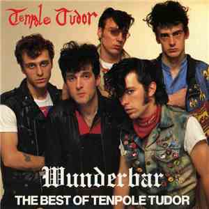Tenpole Tudor - Wunderbar - The Best Of Tenpole Tudor download flac