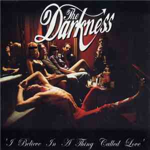 The Darkness - I Believe In A Thing Called Love download flac