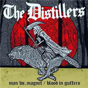 The Distillers - Man vs. Magnet / Blood in Gutters download flac