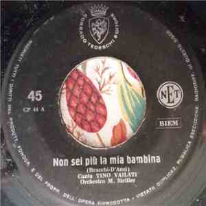 Tino Vailati - Non Sei Più La Mia Bambina download flac