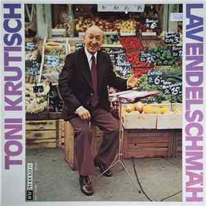Toni Krutisch - Lavendelschmäh download flac