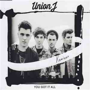 Union J - You Got It All (Remixes) download flac