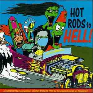 Various - Hot Rods To Hell! download flac