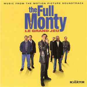 Various - The Full Monty : Le Grand Jeu download flac