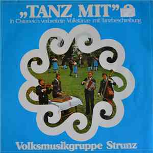 Volksmusikgruppe Strunz - "Tanz Mit" 2 - In österreich Verbreitete Volkstänze Mit Tanzbeschreibung download flac