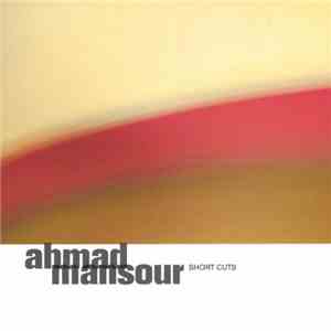Ahmad Mansour - Short Cuts download flac