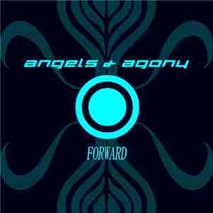 Angels & Agony - Forward download flac