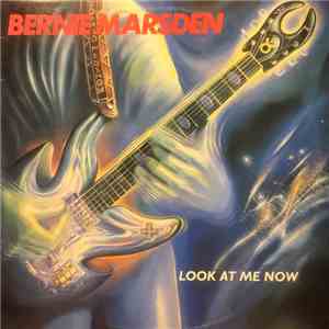Bernie Marsden - Look At Me Now download flac