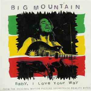 Big Mountain - Baby, I Love Your Way download flac