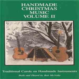 Bob McNally  - Handmade Christmas Music Volume II download flac