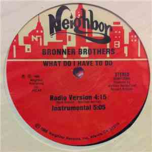 Bronner Brothers - What Do I Have To Do download flac