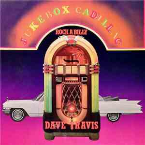Dave Travis  - Jukebox Cadillac download flac