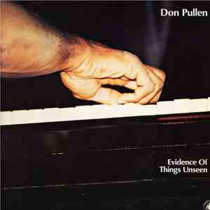 Don Pullen - Evidence Of Things Unseen download flac