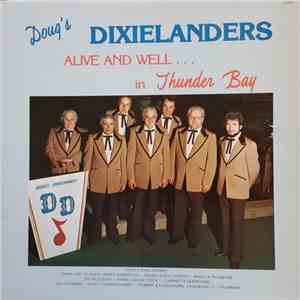 Doug's Dixielanders - Alive And Well ... In Thunder Bay download flac