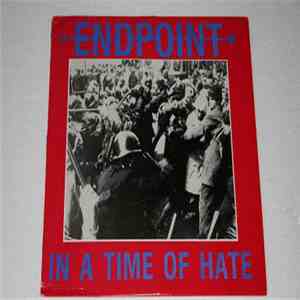 Endpoint - In A Time Of Hate download flac