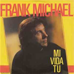 Frank Michael - Mi Vida Tu download flac