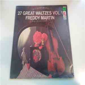 Freddy Martin And His Orchestra - 27 Great Waltzes Vol. 1 download flac