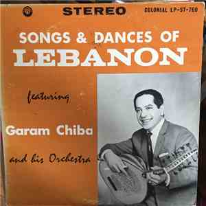Garam Chiba - Songs & Dances Of Lebanon download flac