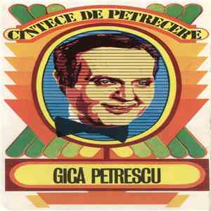 Gică Petrescu - Cîntece De Petrecere download flac
