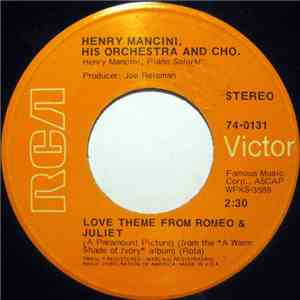 Henry Mancini, His Orchestra And Cho. - Love Theme From Romeo & Juliet / The Windmills Of Your Mind download flac