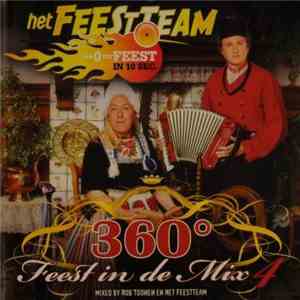 Het Feestteam - 360˚ Feest In De Mix 4 download flac