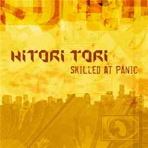 Hitori Tori - Skilled At Panic download flac