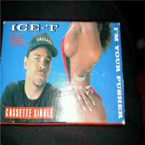 Ice-T - I'm Your Pusher download flac
