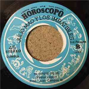Julio Mao Y Los Imbatibles - A Tiempo / Te Fuiste De Mi download flac