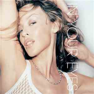 Kylie Minogue - In Your Eyes download flac
