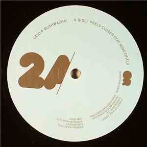 Layo & Bushwacka! - Feels Closer download flac