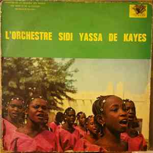 L´Orchestre Sidi Yassa De Kayes - L´Orchestre Sidi Yassa De Kayes FLAC album