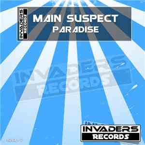 Main Suspect & Secret Unity - Paradise download flac