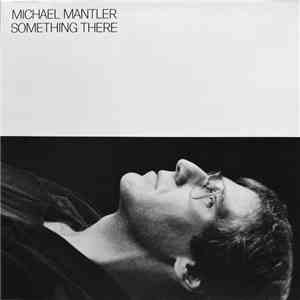 Michael Mantler - Something There download flac