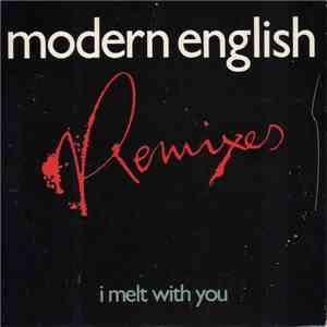 Modern English - I Melt With You (Remixes) download flac