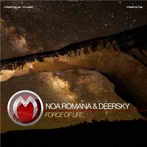 Noa Romana & Deersky - Force Of Life download flac
