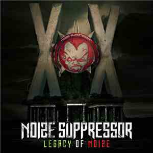 Noize Suppressor - Legacy Of Noize download flac
