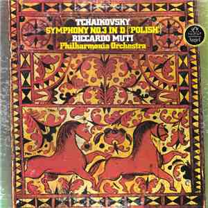 Philharmonia Orchestra, Riccardo Muti - Tchaikovsky: Symphony No. 3 in D ["Polish"] download flac