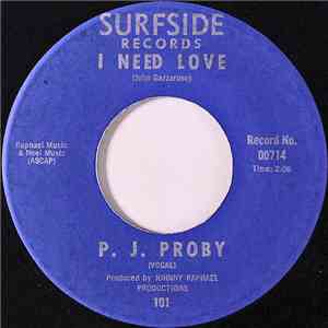 P.J. Proby - I Need Love / You Got Me Cryin' download flac