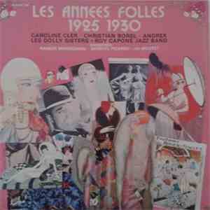 Ramon Mendizabal Et Son Orchestre, Manuel Pizarro Et Son Grand Orchestre Argentin, Jo Moutet - Les Annees Folles 1925 - 1930 download flac