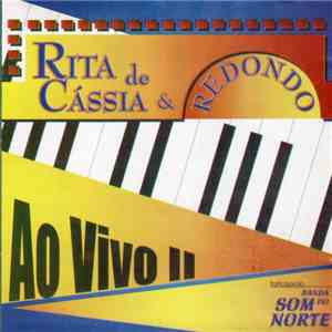 Rita de Cássia & Redondo – Participação: Banda Som Do Norte - Ao Vivo II download flac