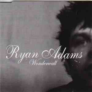 Ryan Adams - Wonderwall download flac