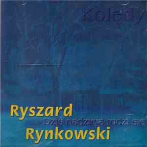 Ryszard Rynkowski - Dziś Nadzieja Rodzi Się download flac